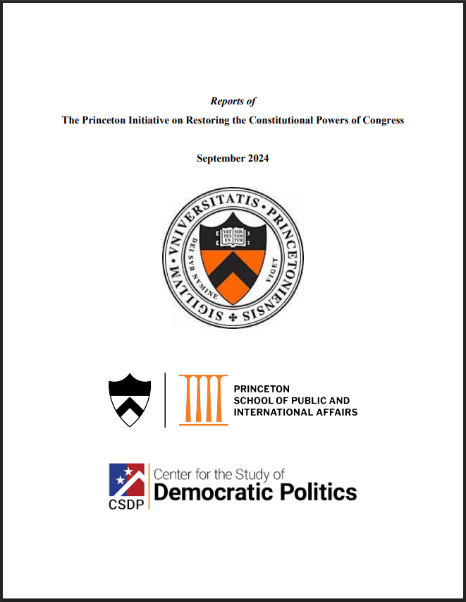 Reports of The Princeton Initiative on Restoring the Constitutional Powers of Congress